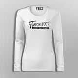 Architects Always Have Plans T-Shirt For Women