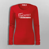 Architects Always Have Plans T-Shirt For Women