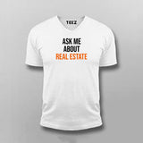 Ask me about real estate T-shirt For Men