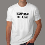 Baap Baap Hota Hai Hindi Men's T-shirt