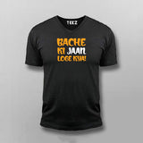 BACHE KI JAAN LOGE KYA T-shirt For Men