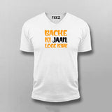 BACHE KI JAAN LOGE KYA T-shirt For Men