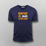 BACHE KI JAAN LOGE KYA T-shirt For Men Online India