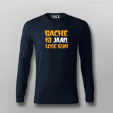 BACHE KI JAAN LOGE KYA T-shirt For Men