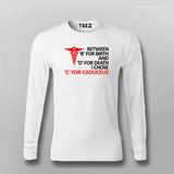 BETWEEN 'B' FOR BIRTH 'D' FOR DEATH I CHOSE 'C' FOR CADUCEUS Full Sleeve T-shirt For Men Online Teez