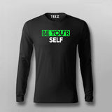 BE YOU'RE SELF Full Sleeve T-shirt For Men Online Teez