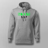 BE YOU'RE SELF T-shirt For Men