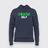 BE YOU'RE SELF T-Shirt For Women