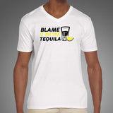 Blame It On The Tequila V Neck T-Shirt For Men Online