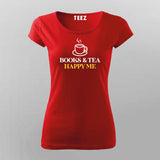 BOOKS AND TEA HAPPY ME Funny T-Shirt For Women Online Teez