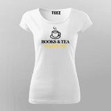 BOOKS AND TEA HAPPY ME Funny T-Shirt For Women