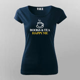 BOOKS AND TEA HAPPY ME Funny T-Shirt For Women