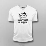 Baba You Are Beautiful T-shirt For Men