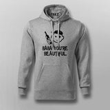 Baba You Are Beautiful Hoodies For Men