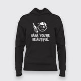 Baba You Are Beautiful Hoodie For Women Online India
