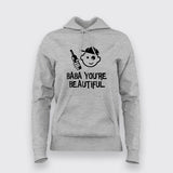 Baba You Are Beautiful T-Shirt For Women