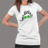 Women's Funny Drinking Bad And Boozy T-Shirt Online