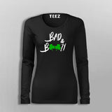 Bad And Boozy Women's Funny Drinking Fullsleeve T-Shirt Online India