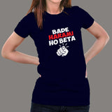 Bade Harami Ho Beta Hindi Meme T-Shirts For Women
