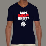 Bade Harami Ho Beta Hindi Meme V neck T-Shirts For Men online