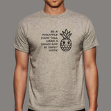 Be A Pineapple Stand Tall Wear A Crown Be Sweet T-Shirt For Men
