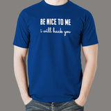 Be Nice To Me I Will Hack You Funny Programmer Men's T-Shirt