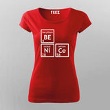 Be Nice Periodically Funny T-Shirt For Women Online India 