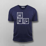 Be Nice Periodically Funny V-Neck  T-shirt For Men Online India 