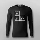 Be Nice Periodically Funny Full Sleeve T-shirt For Men Online Teez 