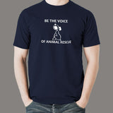 Be The Voice Of Animal Rescue T-Shirt For Men