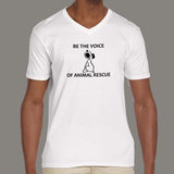 Be The Voice Of Animal Rescue V Neck T-Shirt India