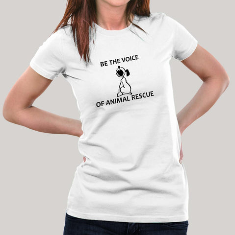 Be The Voice Of Animal Rescue T-Shirt For Women Online India