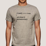 If Sad, Stop, Be Awesome Code  Men's Programming T-shirt