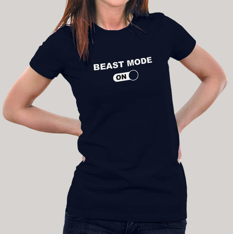 Buy Beast Mode ON Gym - Motivational Women's T-shirt At Just Rs 349 On Sale!