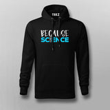 Because Science Hoodies For Men Online India