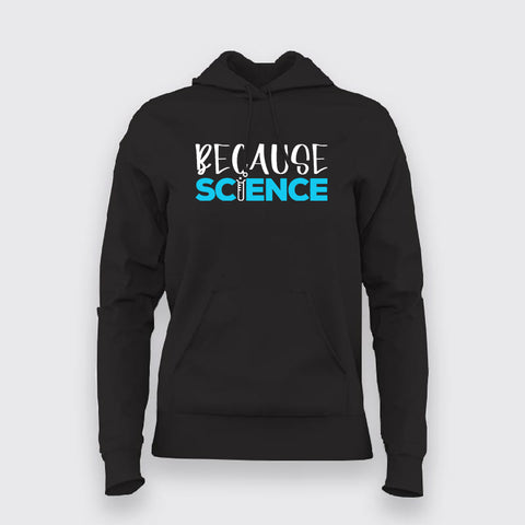 Because Science Hoodies For Women Online India