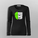 Beer Makes Me Hoppy Fulsleeve T-Shirt For Women Online India