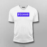 Bekaar Funny V Neck T-shirt For Men Online India