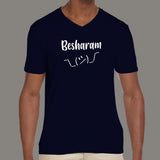 Besharam Men’s Hindi Meme V Neck T-shirt online india