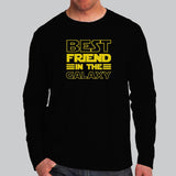 Best Friend In The Galaxy Full Sleeve T-Shirt For Men Online India