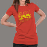 Best Friend In The Galaxy T-Shirt For Women