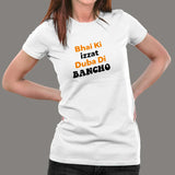 Bhai Ki Izzat Duba Di Bancho Funny T-Shirt For Women India