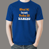 Bhai Ki Izzat Duba Di Bancho Funny T-Shirt For Men