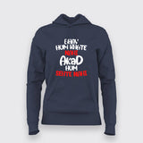 Bhav Hum Khate Nahi Akad Hum Sehte Nahi Hindi Attitude Quote T-Shirt For Women