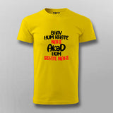 Bhav Hum Khate Nahi Akad Hum Sehte Nahi Hindi Attitude Quote T-shirt For Men Online India