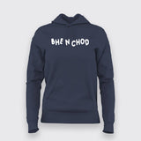 Bhenchod Hoodies For Women
