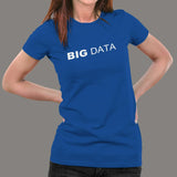 Big Data T-Shirt For Women