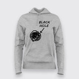 Funny Black Holes Women’s Hoodies T-Shirt Online