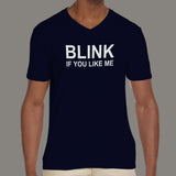 Blink if you like me Men's attitude v neck T-shirt online india