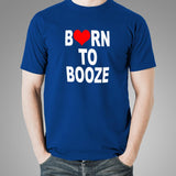 Born To Booze Men's T-Shirt